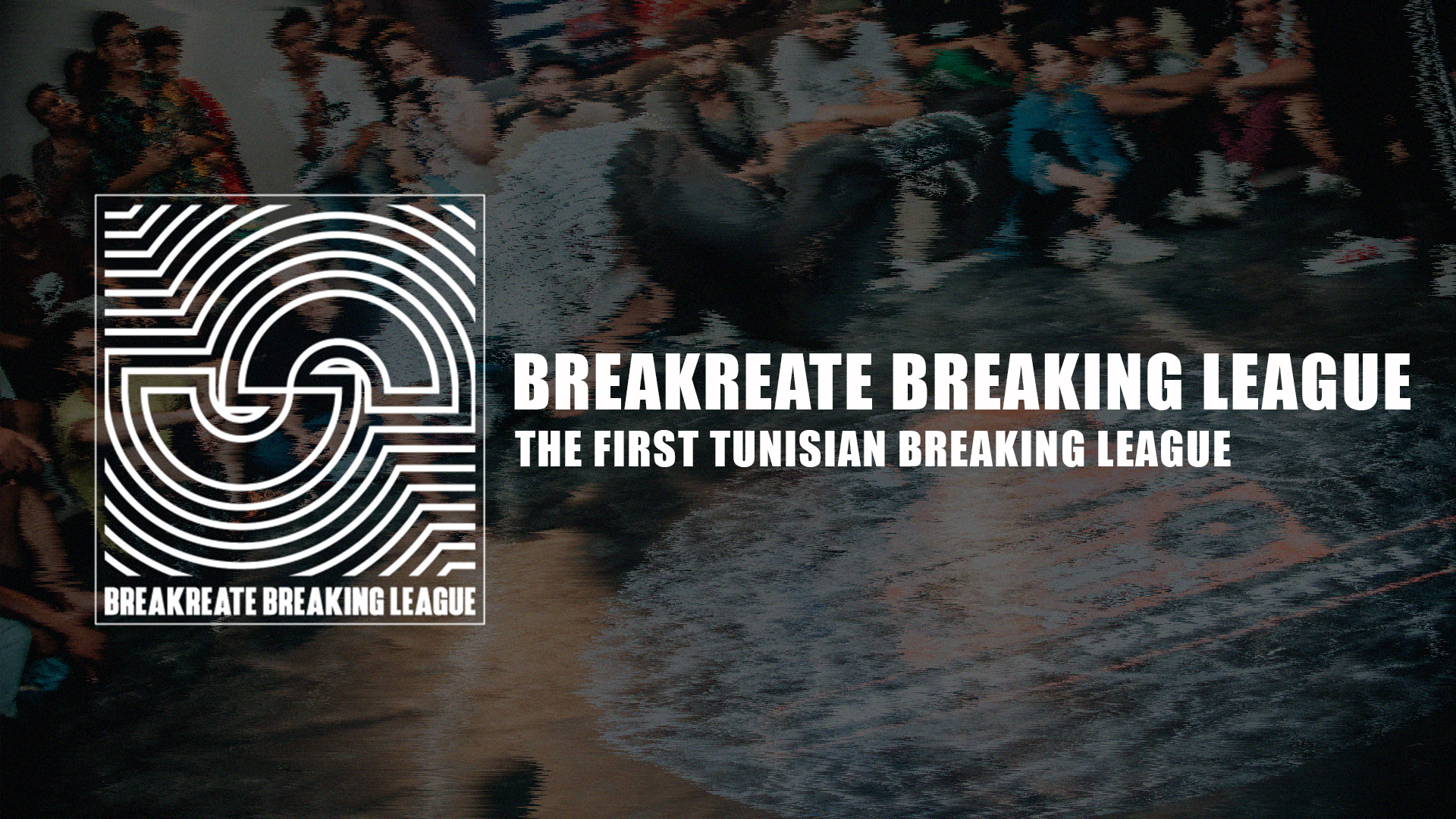 You are currently viewing Breakreate Breaking League: The First Breaking League in Tunisia